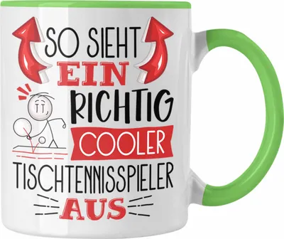 Produktbild von Trendation - So Sieht Ein Richtig Cooler Tischtennisspieler Aus Geschenk Tasse Lustiger Spruch Geschenkidee (Grün)