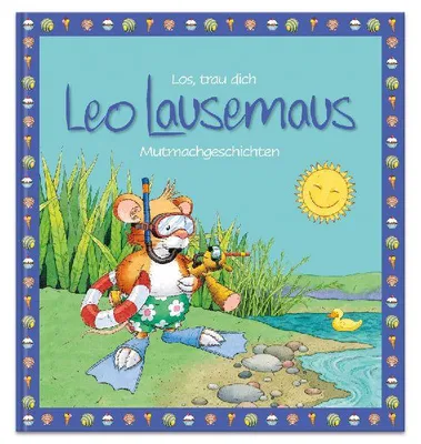 Produktbild von Los, trau dich Leo Lausemaus - Mutmachgeschichten