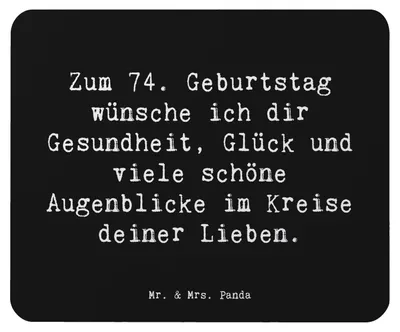 Produktbild von Mr. & Mrs. Panda Mousepad Spruch 74. Geburtstag - Schwarz - Geschenk, Mauspad, mausteppich, siebzigvierter, Geburtstagsgeschenk, Alter, Gesundheit wünschen, Glück, laptop
