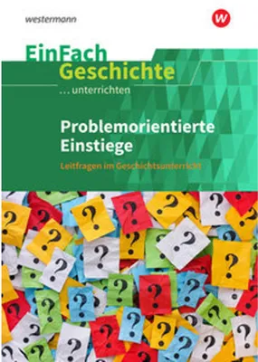 Image de Problemorientierte Einstiege. EinFach Geschichte ...unterrichten