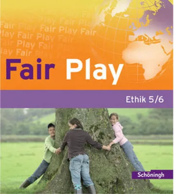 Produktbild von Fair Play 5/6. Schulbuch. Das neue Lehrwerk für den Ethikunterricht in der Sekundarstufe I