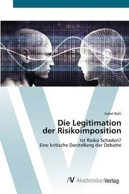 Produktbild von Die Legitimation der Risikoimposition