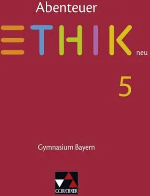 Image de Abenteuer Ethik 5 Schülerband Neu Gymnasium Bayern