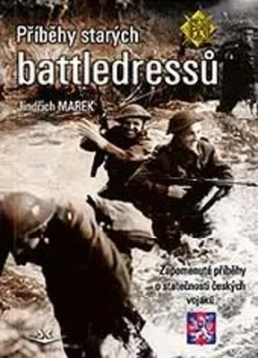 Image de Příběhy starých battledressů | Jindřich Marek