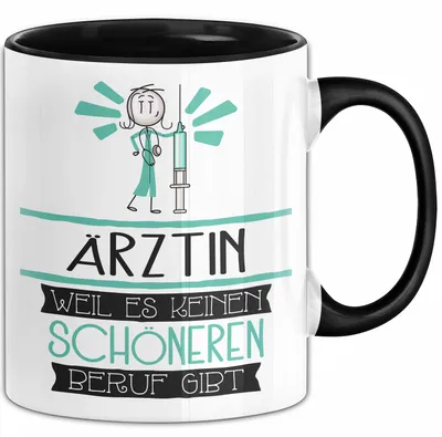 Produktbild von Ärztin Weil Es Keinen Schöneren Beruf Gibt Tasse Geschenk für Eine Ärztin Lustig (Schwarz)