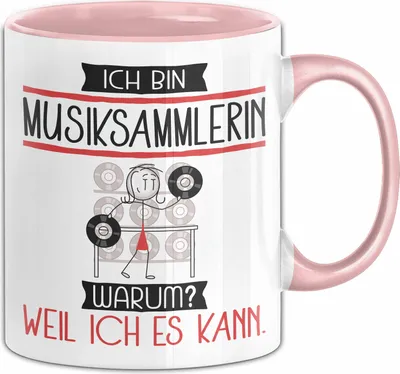 Produktbild von Musiksammlerin Tasse Geschenk Ich Bin Musiksammlerin Warum Weil Ich Es Kann Geschenkidee Geburtstag (Rosa)