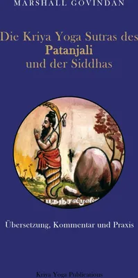 Produktbild von Die Kriya Yoga Sutras des Patanjali und der Siddhas