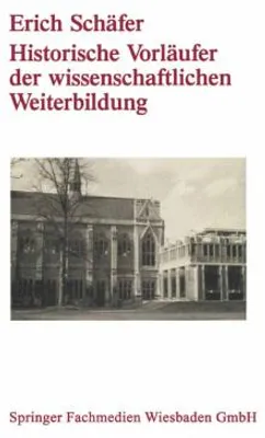 Obrázek produktu pro Historische Vorläufer der wissenschaftlichen Weiterbildung