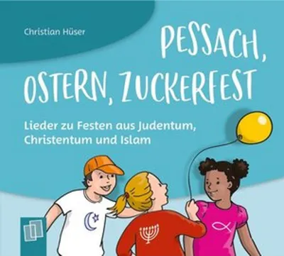 Obrázek produktu pro Pessach, Ostern, Zuckerfest Lieder zu Festen aus Judentum, Christentum und Islam