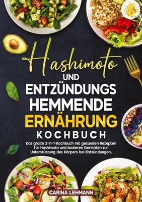 Produktbild von Hashimoto und Entzündungshemmende Ernährung Kochbuch