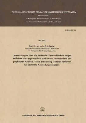 Obrázok produktu pre Untersuchungen über die praktische Verwendbarkeit einiger Verfahren der angewandten Mathematik, insbesondere der graphischen Analysis, sowie Entwicklung weiterer Verfahren für bestimmte Anwendungsaufgaben
