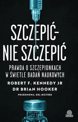 Produktbild von Szczepić - Nie Szczepić. Prawda O Szczepionkach W Świetle Badań Naukowych