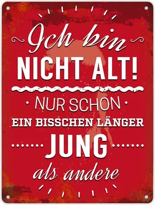 Produktbild von Metallschild XL mit Spruch: Ich bin nicht alt! Nur schon ... Schild