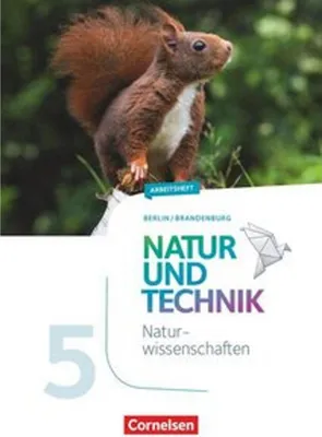 Produktbild von Natur und Technik 5./6. Schuljahr: Naturwissenschaften - Arbeitsheft - 5. Schuljahr. Berlin/Brandenburg