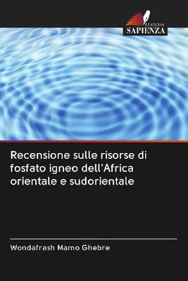 Produktbild von Recensione sulle risorse di fosfato igneo dell'Africa orientale e sudorientale