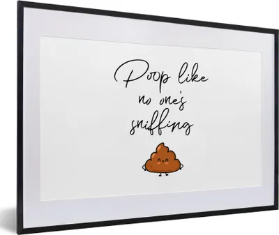 Produktbild von MuchoWow® Gerahmtes Poster Sprichwörter - Zitate - Kacken, als ob es niemand riechen würde 60x40 cm - Poster mit Schwarzem Bilderrahmen Wandposter Rahmen Foto Bilder - Schlafzimmer - Plakat in Rahmen - Drucken
