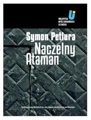 Zdjęcie produktu dla Naczelny Ataman - PETLURA SYMON
