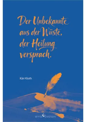 Obrázok produktu pre Der Unbekannte aus der Wüste, der Heilung versprach