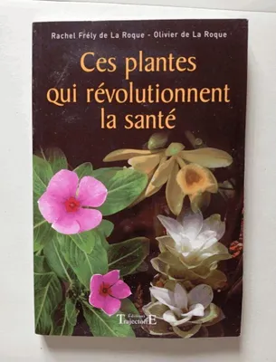 Image de Plantes qui révolutionnent la santé