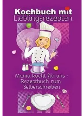 Produktbild von Kochbuch mit Lieblingsrezepten - Mama kocht für uns