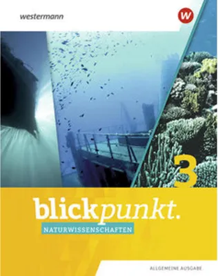 Produktbild von Blickpunkt Naturwissenschaften 3. Schulbuch. Allgemeine Ausgabe