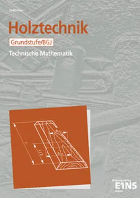 Obrázok produktu pre Holztechnik. Technische Mathematik. Grundstufe / BGJ. Schülerausgabe