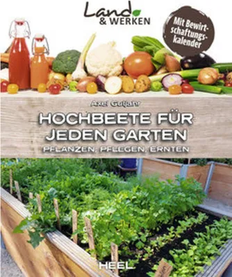 Obrázek produktu pro Hochbeete für jeden Garten: Pflanzen - Pflegen - Ernten