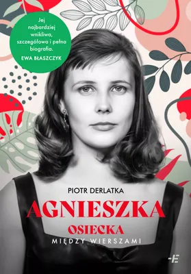Zdjęcie produktu dla Agnieszka. Osiecka między wierszami