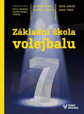 Obrázek produktu pro Základní škola volejbalu - Sedm kroků, sedm věků (Haník Zdeněk)