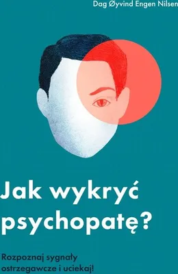 Immagine prodotto di Jak wykryć psychopatę? Rozpoznaj sygnały ostrzegawcze i uciekaj!