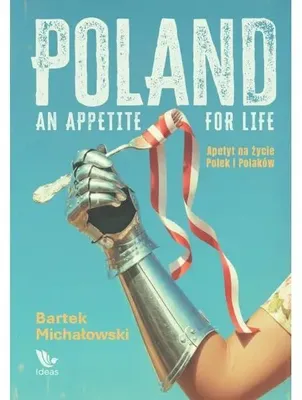 Produktbild von Polen – Ein Lebensgefühl. Der Lebenshunger der Polen – Bartłomiej Michałowski