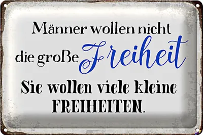 Produktbild von Blechschild Spruch 40x30cm Männer wollen nicht Freiheit
