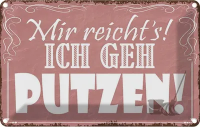 Produktbild von vianmo Blechschild 20x30 cm mir reicht`s ich geh putzen ! Dekoration Spruch Zitat