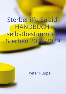 Produktbild von Sterbehilfe Suizid Handbuch selbstbestimmtes Sterben 2026-2029