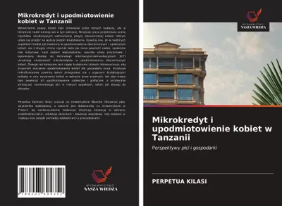 Produktbild von Mikrokredyt i upodmiotowienie kobiet w Tanzanii
