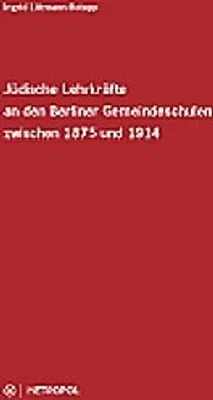 Produktbild von Jüdische Lehrkräfte an den Berliner Gemeindeschulen zwischen 1875 und 1914