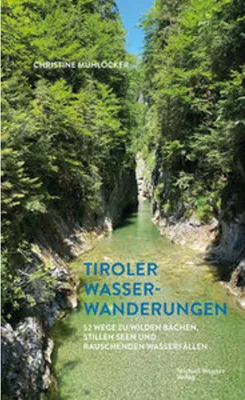Obrázek produktu pro Tiroler Wasserwanderungen
