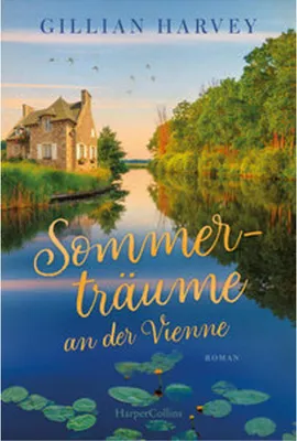 Obrázek produktu pro Sommerträume an der Vienne – Roman über Abenteuer in Frankreich und Bauernhaus-Renovierung