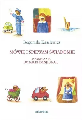 Zdjęcie produktu dla Mówię i śpiewam świadomie. Podręcznik do nauki...