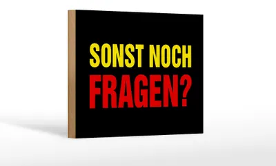 Produktbild von Holzschild Spruch 18x12cm sonst noch Fragen Schild