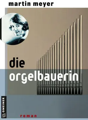 Obrázok produktu pre Die Orgelbauerin