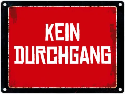 Produktbild von Metallschild mit Spruch: Kein Durchgang Metallschild Warnschild Hinweisschild