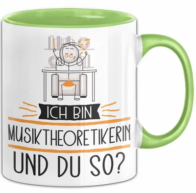 Produktbild von Musiktheoretikerin Tasse Geschenk Ich Bin Musiktheoretikerin Und Du So Geschenkidee Lustiger Spruch Becher (Grün)