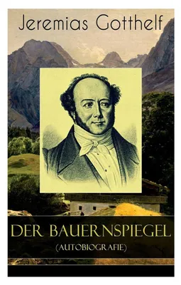 Produktbild von Der Bauernspiegel (Autobiografie)