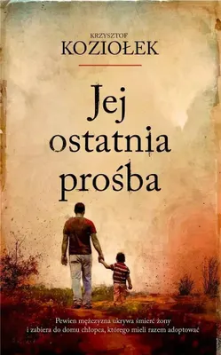 Obrázek produktu pro Jej ostatnia prośba - Krzysztof Koziołek (Literatur, Gesellschaft auf Polnisch)