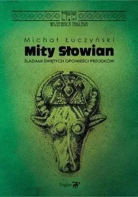 Immagine prodotto di Mity Słowian. Śladami świętych opowieści przodków