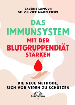 Produktbild von Das Immunsystem mit der Blutgruppendiät stärken