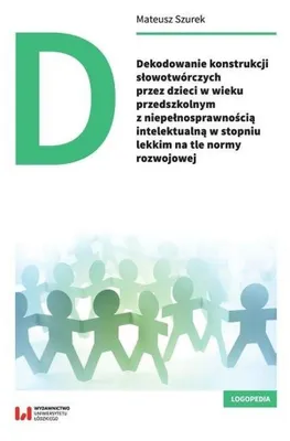 Produktbild von Dekodowanie konstrukcji slowotworczych przez dzieci w wieku przedszkolnym z niepelnosprawnoscia intelektualna