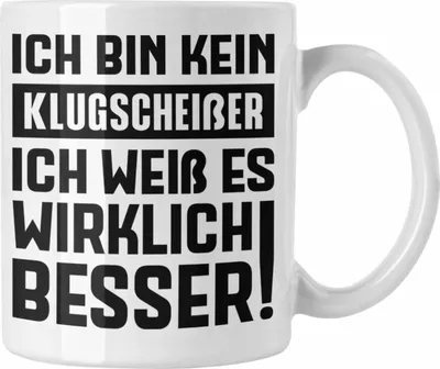 Produktbild von Trendation - Klugscheißer Geschenk Tasse mit Spruch Besserwisser Geschenkidee Lustige Tasse Sprüche Kollegin Kollege (Weiß)