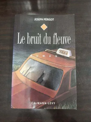 Image de Le bruit du fleuve
